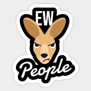 Ew people Sticker